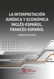 Portada de La interpretación jurídica y económica inglés español, francés español