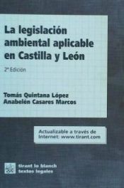 Portada de La legislación ambiental aplicable en Castilla y León 2ª Edición 2005