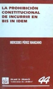 Portada de La prohibición constitucional de incurrir en bis in idem