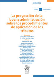 Portada de La proyección de la buena administración sobre los procedimientos de aplicación de los tributos