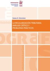 Portada de La regularización tributaria: análisis crítico y problemas prácticos