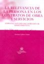 Portada de La relevancia de la persona en los contratos de obra y servicios