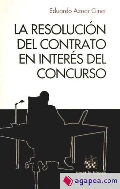 La resolución del contrato en interés del concurso