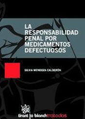 Portada de La responsabilidad penal por medicamentos defectuosos