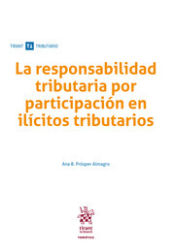 Portada de La responsabilidad tributaria por participación en ilícitos tributarios