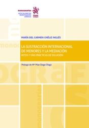 Portada de La sustracción internacional de menores y la mediación. Retos y vías prácticas de solución