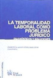 Portada de La temporalidad laboral como problema jurídico