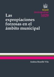 Portada de Las Expropiaciones Forzosas en el Ámbito Municipal