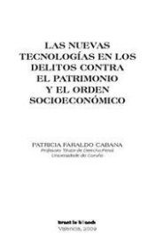 Portada de Las Nuevas Tecnolog&iacute;as en los Delitos Contra el Patrimonio y el Orden Socioecon&oacute;mico