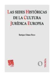 Portada de Las Sedes Historícas de la Cultura Jurídica Europea