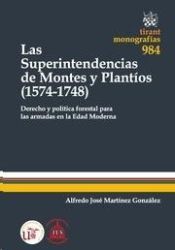 Portada de Las Superintendencias de Montes y Plantíos (1574-1748)