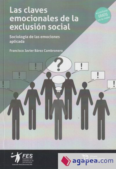Las claves emocionales de la exclusión social. Sociología de las emociones aplicada