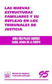 Portada de Las nuevas estructuras familiares y su reflejo en los tribunales de Justicia