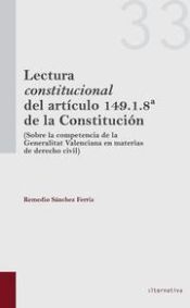 Portada de Lectura Constitucional del Artículo 149. 1. 8ª de la Constitución