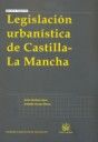 Portada de Legislación urbanística de Castilla La Mancha