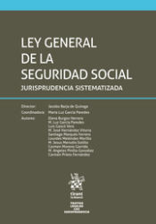 Portada de Ley General de la Seguridad Social Jurisprudencia Sistematizada