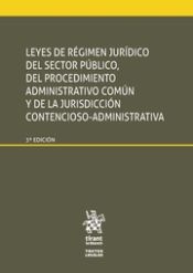 Portada de Leyes de Régimen Jurídico del Sector Público, del Procedimiento Administrativo Común y de la Jurisdicción Contencioso Administra