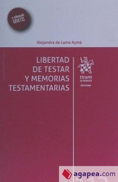 Libertad de Testar y Memorias Testamentarias