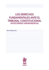 Portada de Los Derechos Fundamentales Ante el Tribunal Constitucional un Recorrido Jurisprudencial