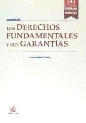 Portada de Los Derechos Fundamentales y sus Garantías