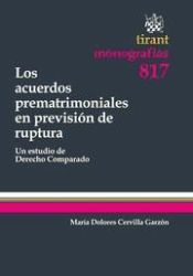 Portada de Los acuerdos prematrimoniales en previsión de ruptura