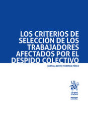 Portada de Los criterios de selección de los trabajadores afectados por el despido colectivo