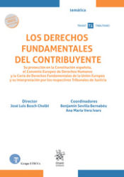 Portada de Los derechos fundamentales del contribuyente. Su protección en la Constitución española, el Convenio Europeo de Derechos Humanos