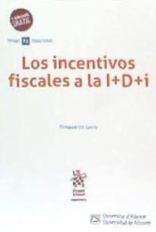 Portada de Los incentivos fiscales a la I+D+i