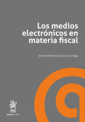 Portada de Los medios electrónicos en materia fiscal