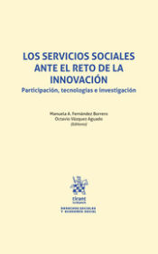 Portada de Los servicios sociales ante el reto de la innovación. Participación, tecnologías e investigación