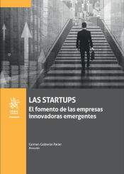 Portada de Los startups. El fomento de las empresas innovadoras emergentes