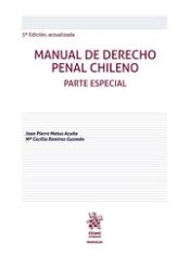 Portada de Manual De Derecho Penal Chileno Parte Especial 3ª Edición, actualizada y adaptada al sistema acusatorio