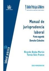 Portada de Manual de Jurisprudencia laboral Parte segunda Derecho colectivo