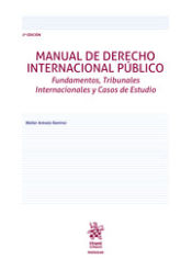 Portada de Manual de derecho Internacional público Fundamentos, Tribunales Internacionales y Casos de Estudio