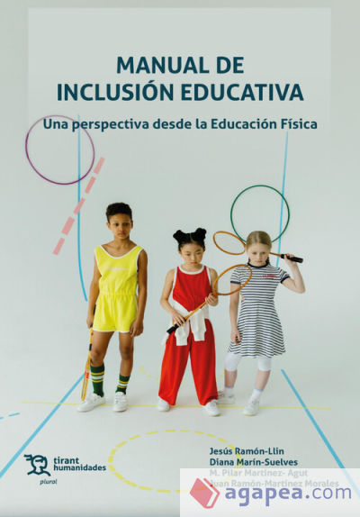 Manual de inclusión educativa. Una perspectiva desde la Educación Física