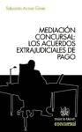 Portada de Mediación Concursal: Los Acuerdos Extrajudiciales de Pago