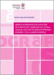 Portada de Medios alternativos de solución de conflictos y derecho a la tutela judicial efectiva en Derecho Privado