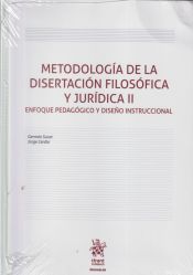 Portada de Metodología de la disertación filosófica y jurídica II. Enfoque pedagógico y diseño instruccional