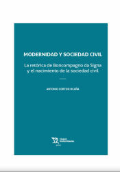 Portada de Modernidad y Sociedad Civil. La retórica de Boncompagno da Signa y el nacimiento de la sociedad civil