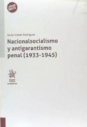 Portada de Nacionalsocialismo y antigarantismo penal (1933-1945)