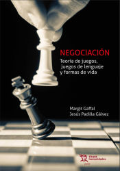 Portada de Negociación. Teoría juegos, juegos de lenguaje y formas de vida