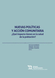 Portada de Nuevas Políticas y Acción Comunitaria. ¿Qué impacto tienen en la salud de la población?