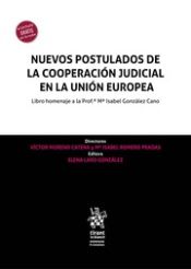 Portada de Nuevos Postulados de la Cooperación Judicial en la Unión Europea