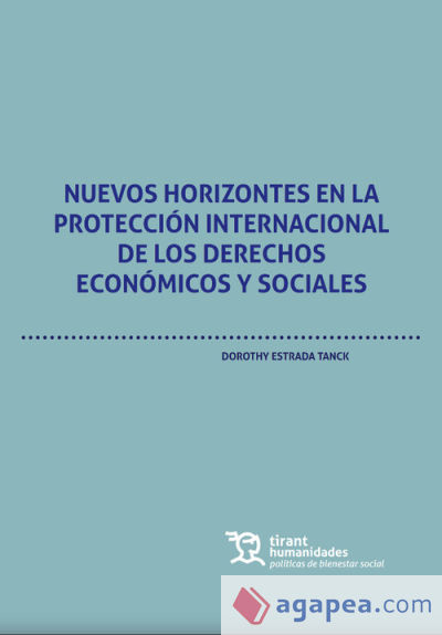 Nuevos horizontes en la protección internacional de los Derechos Económicos y Sociales