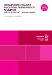 Portada de Obras de conservación y mejora en el arrendamiento de vivienda. Análisis normativo y jurisprudencial