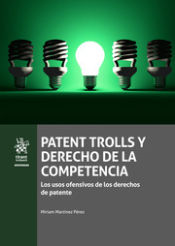 Portada de Patent Trolls y Derecho de la Competencia