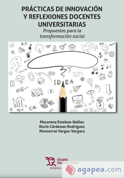 Prácticas de innovación y reflexiones docentes universitarias. Propuestas para la transformación social