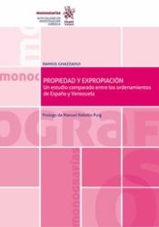 Portada de Propiedad y Expropiación. Un estudio comparado entre los ordenamientos de España y Venezuela