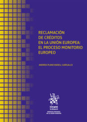 Portada de Reclamación de Créditos en la Unión Europea: El Proceso Monitorio Europeo
