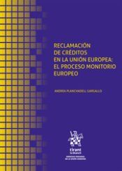 Portada de Reclamaci&oacute;n de Cr&eacute;ditos en la Uni&oacute;n Europea: El Proceso Monitorio Europeo